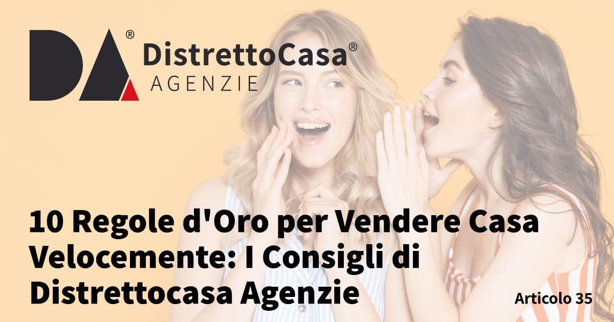 10 Regole d'Oro per Vendere Casa