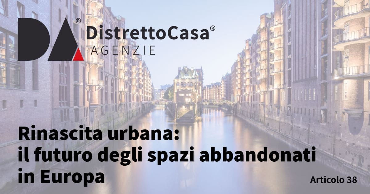 Rinascita urbana: il futuro degli spazi abbandonati in Europa
