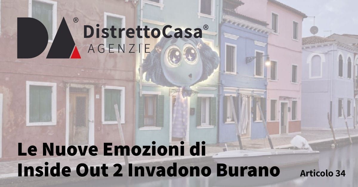Le Nuove Emozioni di Inside Out 2 Invadono Burano