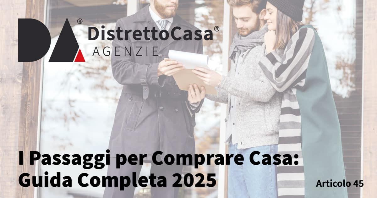 I Passaggi per Comprare Casa: Guida Completa 2025