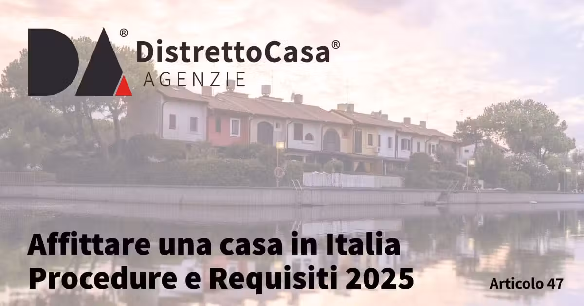 Affittare una casa in Italia - Procedure e Requisiti 2025