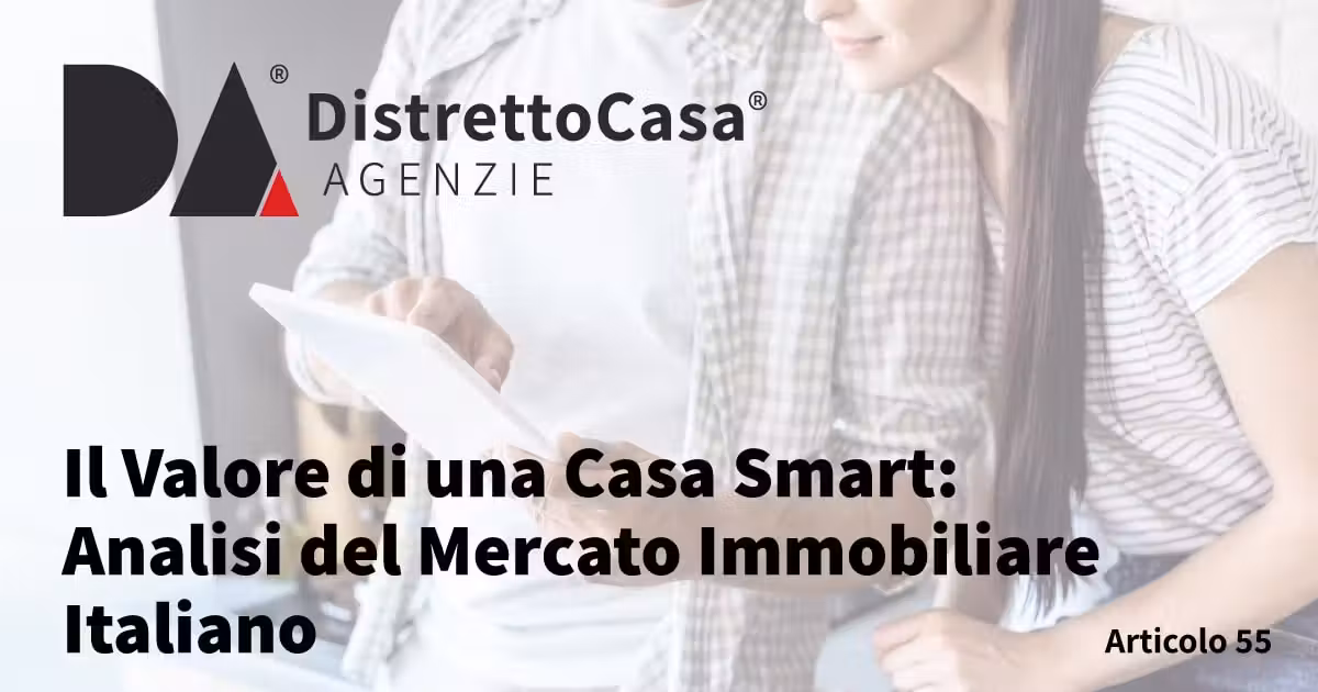 Il Valore di una Casa Smart: Analisi del Mercato Immobiliare Italiano